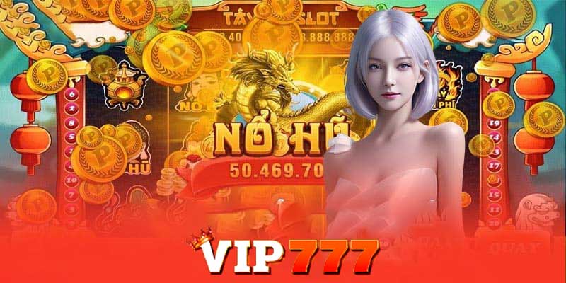 Nổ Hũ Vip777 - Hành Trình Tìm Kiếm Giải Thưởng Siêu Khủng!