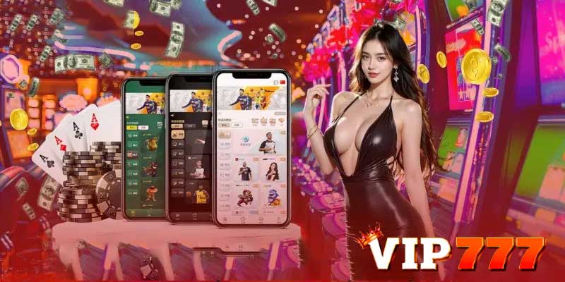 Những trò chơi nổi bật tại Vip777